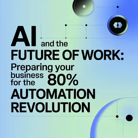 Graphic reading AI and the future of work: the 80% automation revolution
